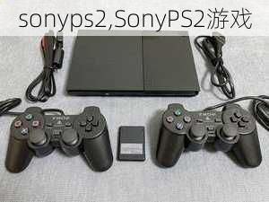 sonyps2,SonyPS2游戏